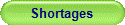 Shortages
